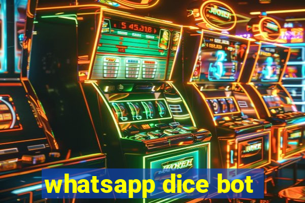 whatsapp dice bot